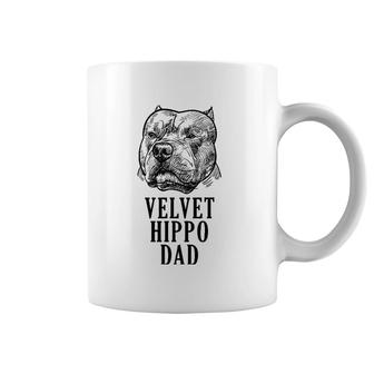 Velvet Hippo Dad Pitbull Dog Owner American Bully Pitbull Coffee Mug | Mazezy