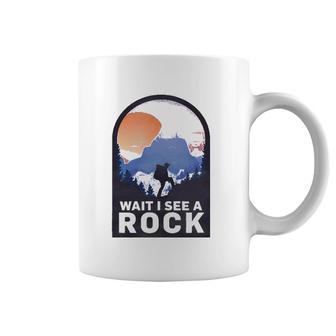 Wait I See A Rock - Geology Geologist Coffee Mug | Mazezy