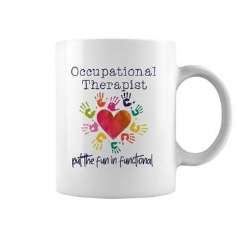 Watercolor Occupational Therapist The Fun In Functional Coffee Mug | Mazezy
