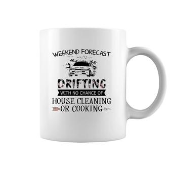 Weekend Forecast Drifting With No Chance Of House Cleaning Or Cooking Coffee Mug | Mazezy