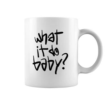 What It Do Baby Meme Coffee Mug
