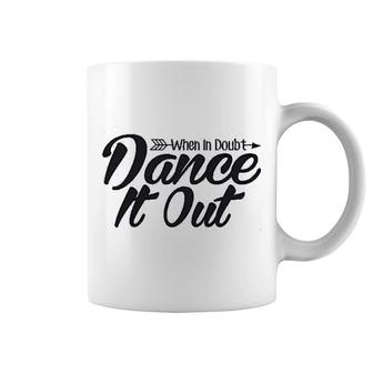 When In Doubt Dance It Out Dance Mom Coffee Mug | Mazezy DE