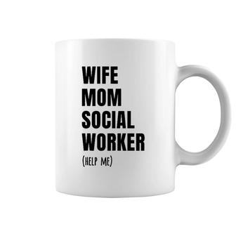 Wife Mom Social Worker, Funny Social Worker Coffee Mug | Mazezy