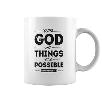 With God All Things Are Possible Christian Men Women Gifts Coffee Mug | Mazezy