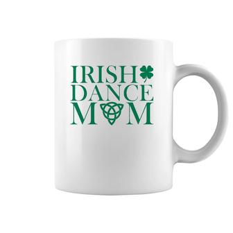 Women Irish Dance Mom Dance Shoe Dancing Lover Coffee Mug | Mazezy
