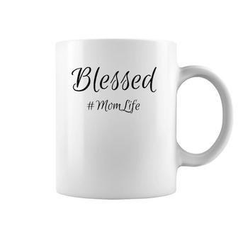 Womens Blessed Mom Life , Mother's Day , Newman Works Coffee Mug | Mazezy