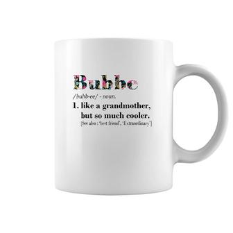 Womens Bubbe Like Grandmother But So Much Cooler White Coffee Mug | Mazezy UK