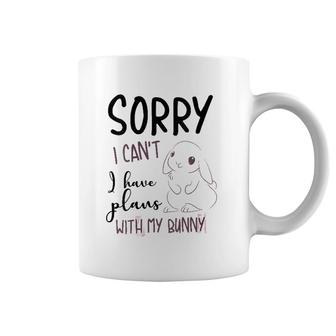 Womens Cool Sorry I Can't I Have Plans With My Bunny Funny Gift Coffee Mug | Mazezy