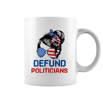 Womens Defund Politicians Women Messy Political Safe Usa Flag Coffee Mug | Mazezy DE