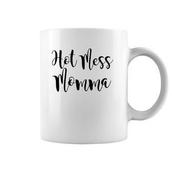 Womens Hot Mess Mama Funny Mother's Day Gift Sarcastic Hot Mess Coffee Mug | Mazezy