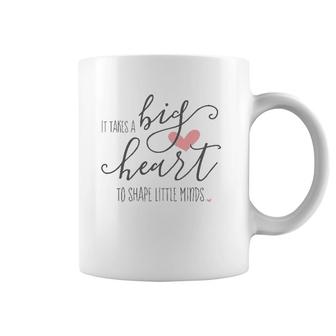 Womens It Takes A Big Heart To Shape Little Minds Teacher Gift Coffee Mug | Mazezy CA