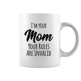 Womens Mom Rules Mother's Day Gift Your Rules Are Invalid Coffee Mug | Mazezy