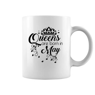 Women's Queens Are Born In May - Birthday Coffee Mug | Mazezy