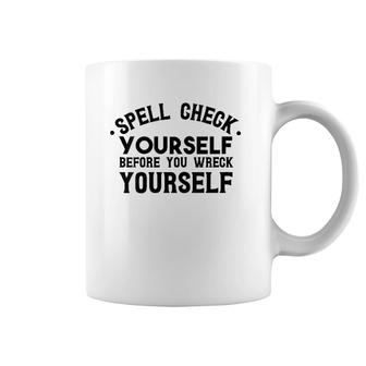 Womens Spell Check Yourself Before You Wreck Yourself V-Neck Coffee Mug | Mazezy