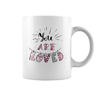 You Are Loved Happy Valentine's Day Coffee Mug | Mazezy