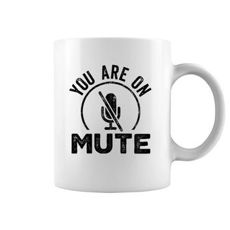 You Are On Mute Funny Vintage Work From Home Retro Zip Coffee Mug | Mazezy