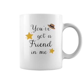 You've Got A Friend In Me Funny Letter Print Cute Graphic Zip Coffee Mug | Mazezy