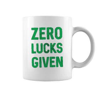 Zero Lucks Given Saint Patricks Day Coffee Mug | Mazezy