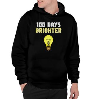 100 Days Brighter Light Bulbs Smart Kid 100Th Day Of School Hoodie | Mazezy