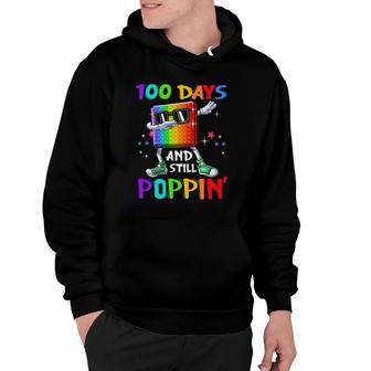 100 Days Of School And Still Poppin' Fidget 100 Days Smarter Hoodie | Mazezy