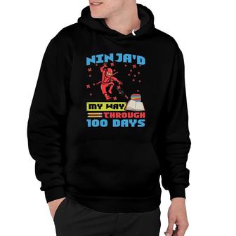 100Th Day Of School Ninja'd May Way Through 100 Days Hoodie | Mazezy