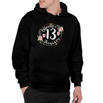 13Th Birthday Official Teenager Teen Girl 13 Year Old Hoodie | Mazezy