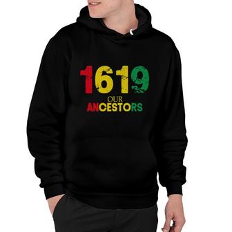 1619 Our Ancestors Vintage Black History Month Hoodie | Mazezy