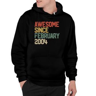 18Th Birthday Gifts Awesome Since February 2004 18 Years Old Hoodie | Mazezy