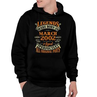 20Th Birthday Legends Born In March 2002 20 Years Old Hoodie | Mazezy