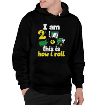 2Nd Birthday Tractor I Am 2 This Is How I Roll Hoodie | Mazezy