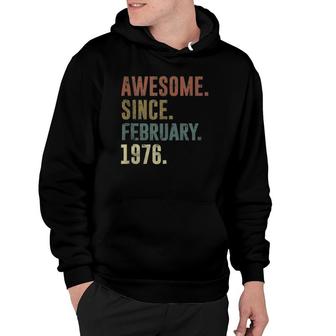 46Th Birthday Vintage Awesome Since February 1976 Hoodie | Mazezy
