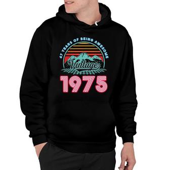 47 Years Old Retro 80S Style 47Th Birthday Born In 1975 Hoodie | Mazezy