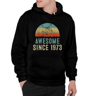 49Th Birthday, Awesome Since 1973 Hoodie | Mazezy