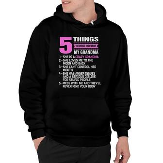 5 Things You Should Know About My Grandma Funny Nana Mother Hoodie | Mazezy