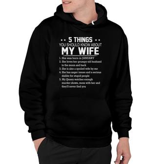 5 Things You Should Know About My Wife She Was Born January Hoodie | Mazezy