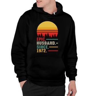 50Th Birthday Gift Epic Husband Since 1972 Retro Hoodie - Seseable