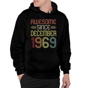 52Nd Birthday Awesome Since December 1969 52 Years Old Hoodie | Mazezy