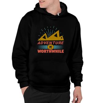 Adventure Is Worthwhile Hoodie | Mazezy