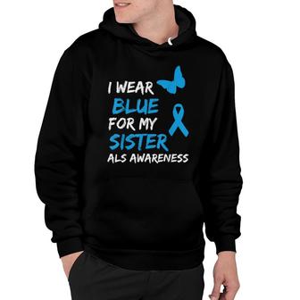 Als Awareness I Wear Blue For My Sister Ribbon Hoodie | Mazezy