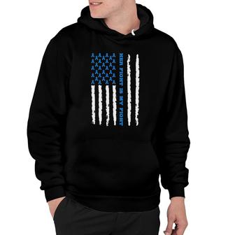 Als Her Fight Is My Fight Blue Ribbon Usa Flag Hoodie | Mazezy