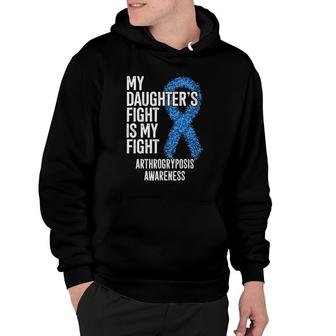Amc My Daughter's Fight Is My Fight Arthrogryposis Awareness Hoodie | Mazezy
