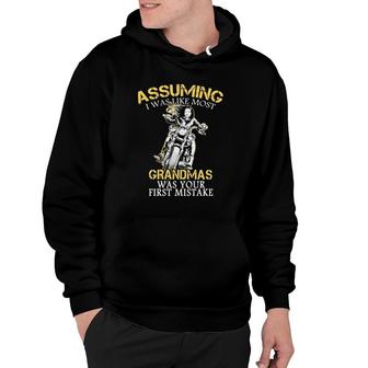 Assuming I Was Like Most Grandmas Was Your First Mistake Motorcycle Grandmother Vintage Hoodie | Mazezy
