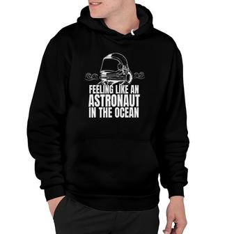 Astronaut In The Ocean Quote Hoodie | Mazezy