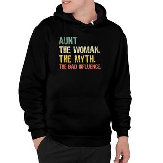 Aunt The Woman Myth Bad Influence Retro Gift Mother's Day Hoodie | Mazezy