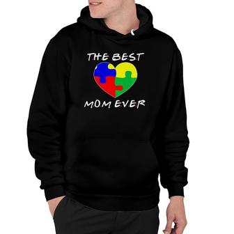Autism Awareness Gift Loving Sign For The Best Mom Ever Hoodie | Mazezy