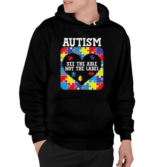 Autism Awareness Month See The Able Not The Label Puzzle Hoodie | Mazezy