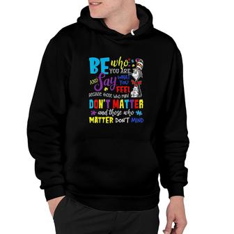 Autism Awareness Who Matter Dont Mind Hoodie | Mazezy