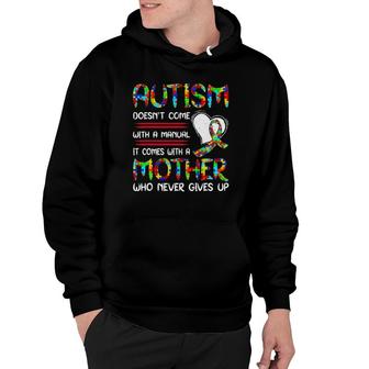Autism Mom Mother's Day Autism Mother Who Never Give Up Hoodie | Mazezy