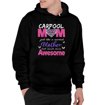 Awesome Carpool Mom Cute Mother Hoodie | Mazezy