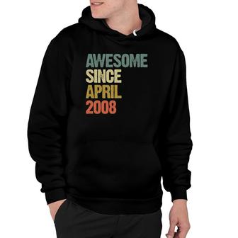 Awesome Since April 2008 14 Years Old 14Th Birthday Gift Hoodie | Mazezy